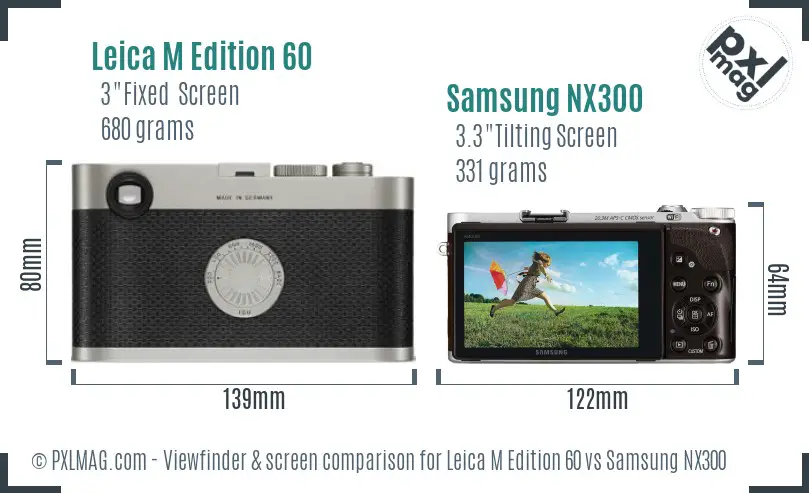 Leica M Edition 60 vs Samsung NX300 Screen and Viewfinder comparison Leica M Edition 60 vs Samsung NX300 Screen and Viewfinder comparison