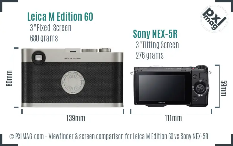 Leica M Edition 60 vs Sony NEX-5R Screen and Viewfinder comparison