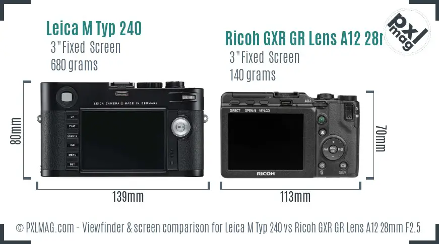 Leica M Typ 240 vs Ricoh GXR GR Lens A12 28mm F2.5 Screen and Viewfinder comparison