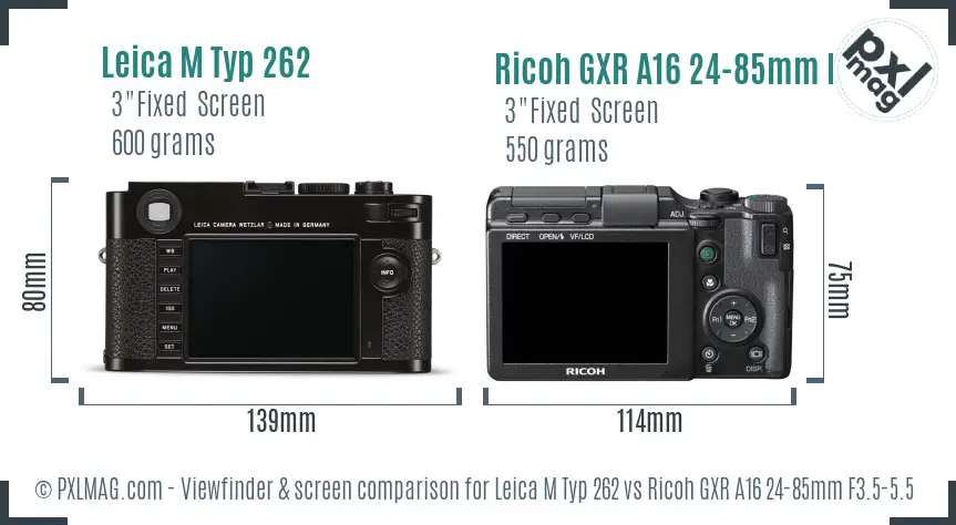 Leica M Typ 262 vs Ricoh GXR A16 24-85mm F3.5-5.5 Screen and Viewfinder comparison