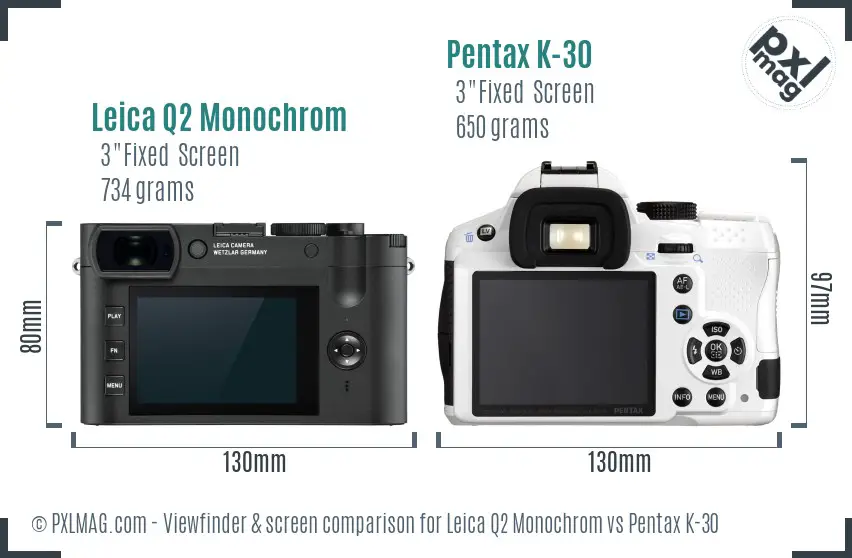 Leica Q2 Monochrom vs Pentax K-30 Screen and Viewfinder comparison