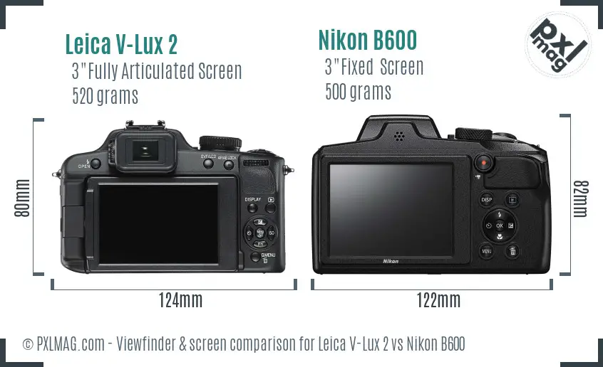 Leica V-Lux 2 vs Nikon B600 Screen and Viewfinder comparison