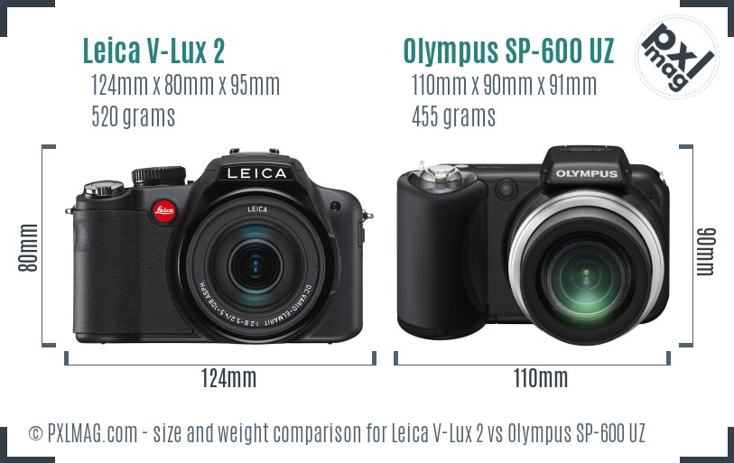 Leica V-Lux 2 vs Olympus SP-600 UZ size comparison Leica V-Lux 2 vs Olympus SP-600 UZ size comparison