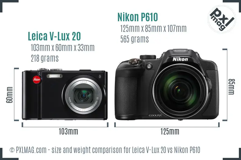 Leica V-Lux 20 vs Nikon P610 size comparison