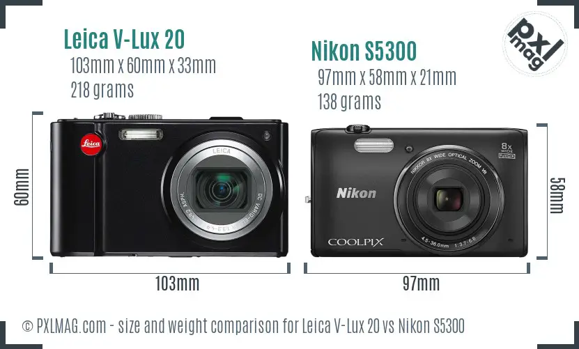Leica V-Lux 20 vs Nikon S5300 size comparison Leica V-Lux 20 vs Nikon S5300 size comparison