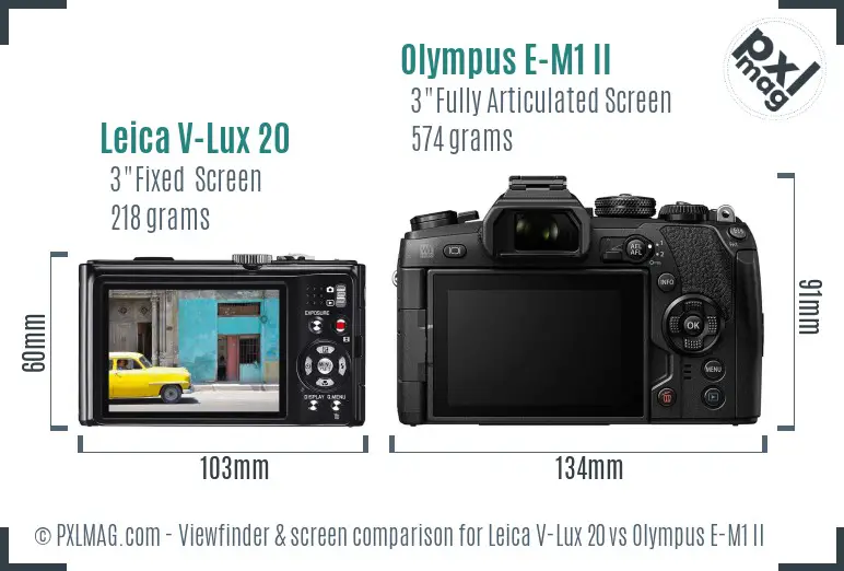 Leica V-Lux 20 vs Olympus E-M1 II Screen and Viewfinder comparison