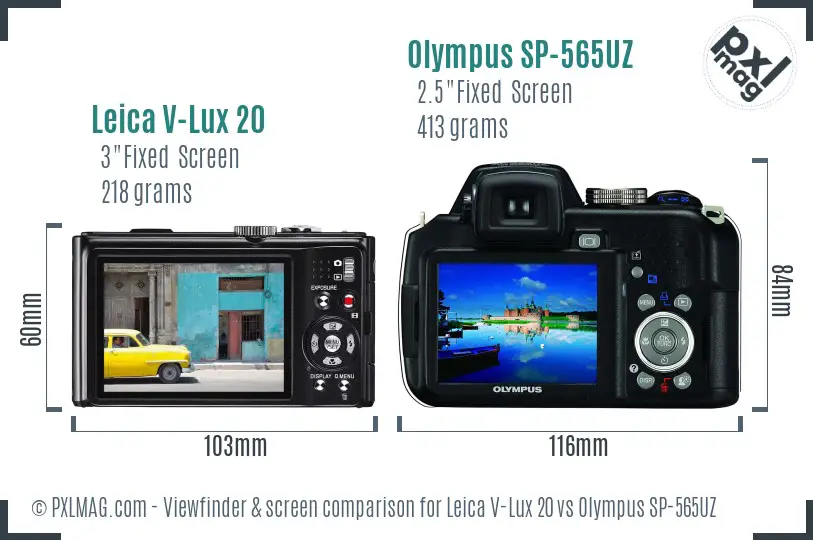 Leica V-Lux 20 vs Olympus SP-565UZ Screen and Viewfinder comparison