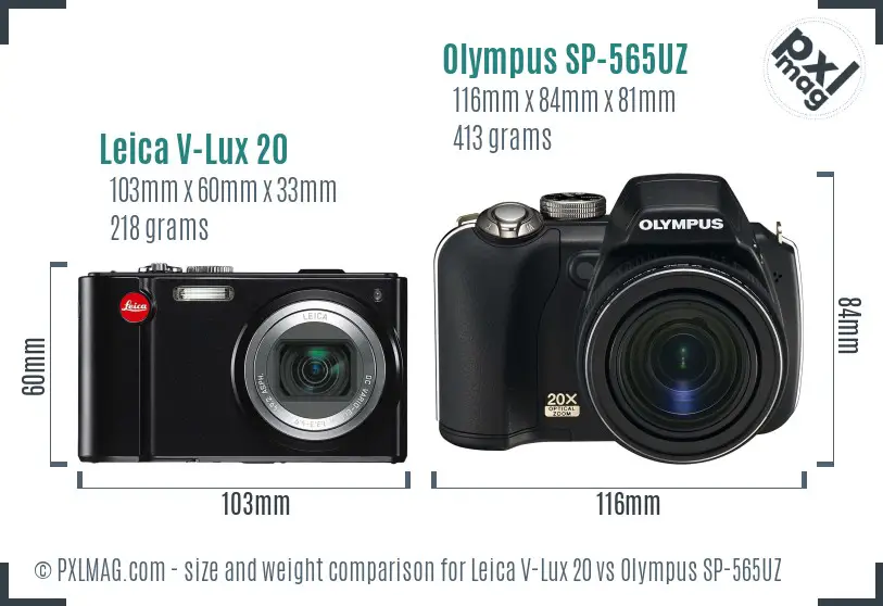 Leica V-Lux 20 vs Olympus SP-565UZ size comparison