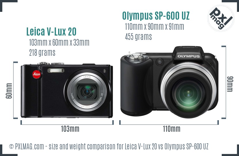 Leica V-Lux 20 vs Olympus SP-600 UZ size comparison Leica V-Lux 20 vs Olympus SP-600 UZ size comparison