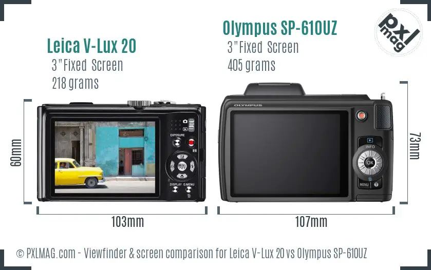Leica V-Lux 20 vs Olympus SP-610UZ Screen and Viewfinder comparison
