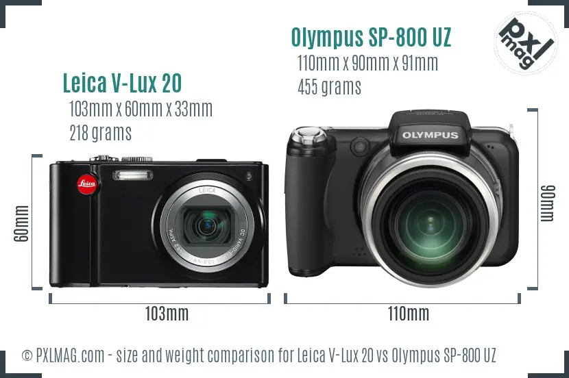 Leica V-Lux 20 vs Olympus SP-800 UZ size comparison Leica V-Lux 20 vs Olympus SP-800 UZ size comparison