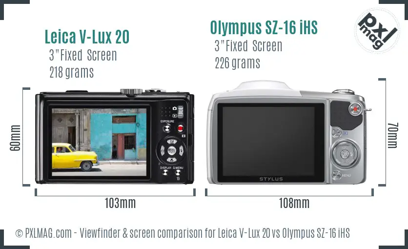 Leica V-Lux 20 vs Olympus SZ-16 iHS Screen and Viewfinder comparison