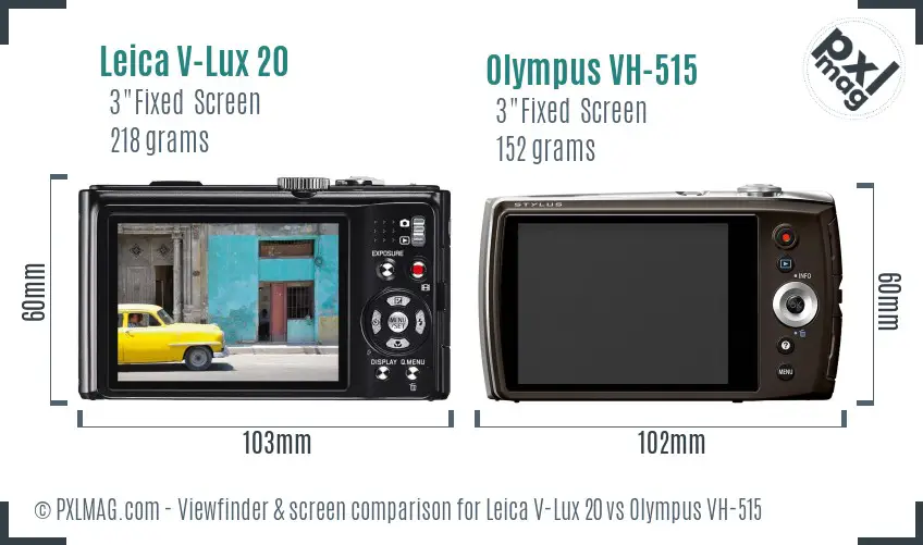Leica V-Lux 20 vs Olympus VH-515 Screen and Viewfinder comparison