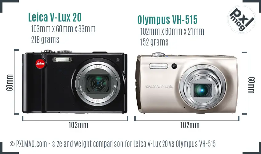 Leica V-Lux 20 vs Olympus VH-515 size comparison