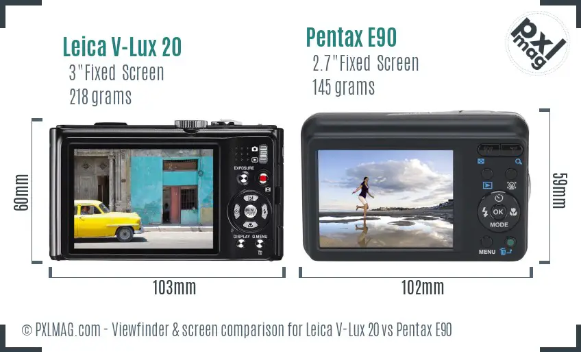 Leica V-Lux 20 vs Pentax E90 Screen and Viewfinder comparison