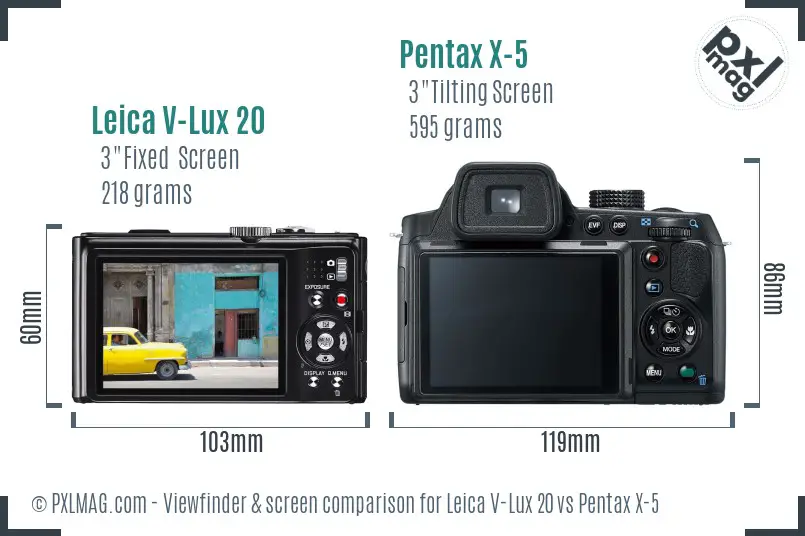 Leica V-Lux 20 vs Pentax X-5 Screen and Viewfinder comparison