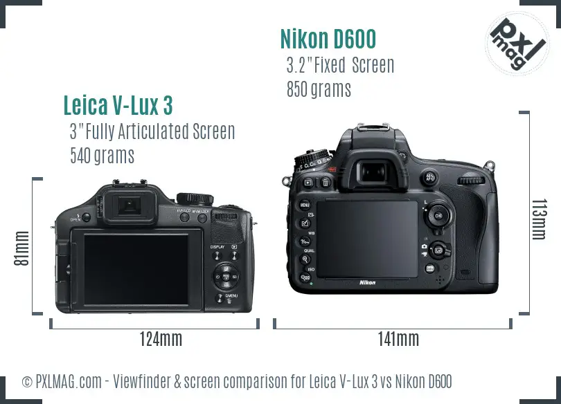 Leica V-Lux 3 vs Nikon D600 Screen and Viewfinder comparison