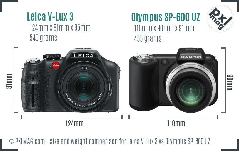 Leica V-Lux 3 vs Olympus SP-600 UZ size comparison Leica V-Lux 3 vs Olympus SP-600 UZ size comparison