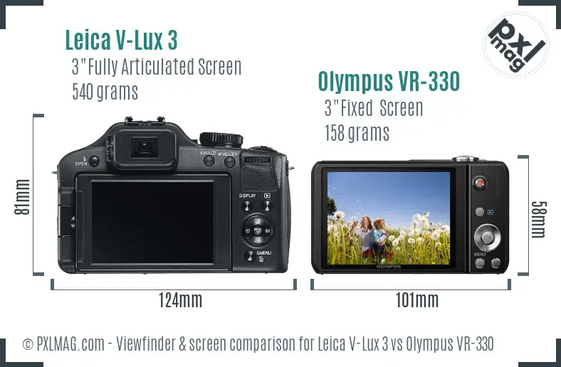 Leica V-Lux 3 vs Olympus VR-330 Screen and Viewfinder comparison Leica V-Lux 3 vs Olympus VR-330 Screen and Viewfinder comparison