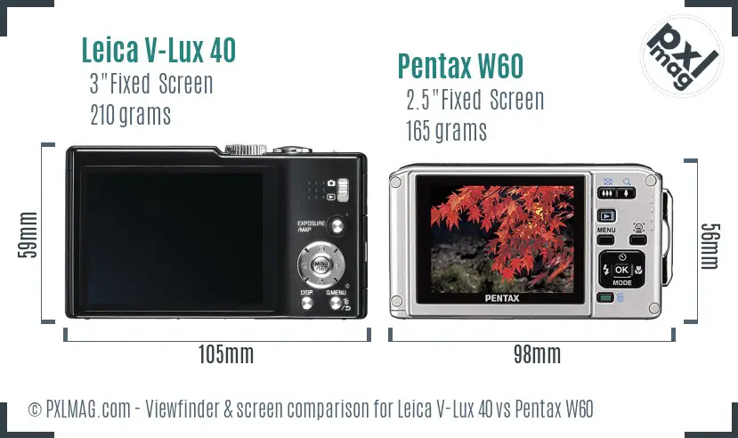 Leica V-Lux 40 vs Pentax W60 Screen and Viewfinder comparison Leica V-Lux 40 vs Pentax W60 Screen and Viewfinder comparison