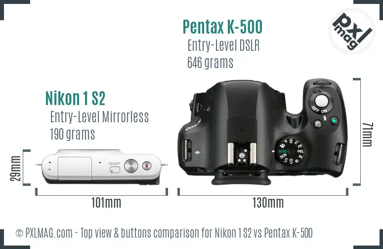 Nikon 1 S2 vs Pentax K-500 top view buttons comparison