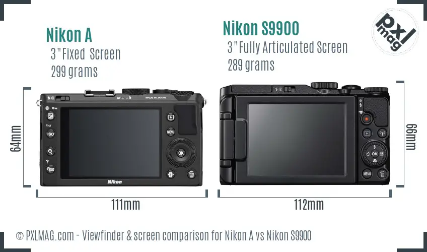 Nikon A vs Nikon S9900 Screen and Viewfinder comparison Nikon A vs Nikon S9900 Screen and Viewfinder comparison