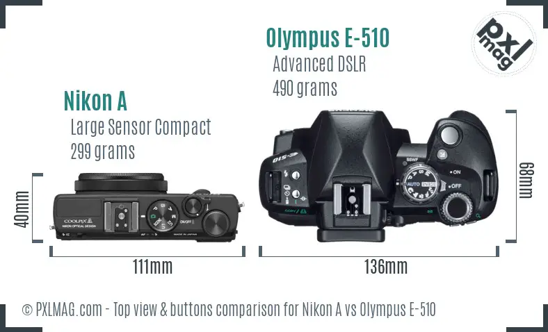 Nikon A vs Olympus E-510 top view buttons comparison