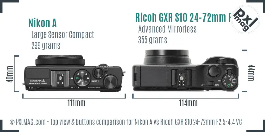 Nikon A vs Ricoh GXR S10 24-72mm F2.5-4.4 VC top view buttons comparison