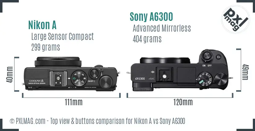 Nikon A vs Sony A6300 top view buttons comparison Nikon A vs Sony A6300 top view buttons comparison