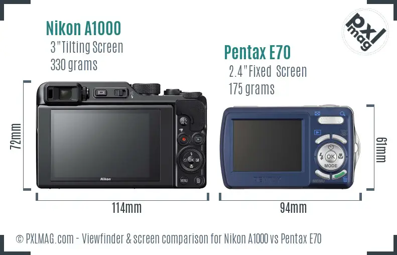 Nikon A1000 vs Pentax E70 Screen and Viewfinder comparison