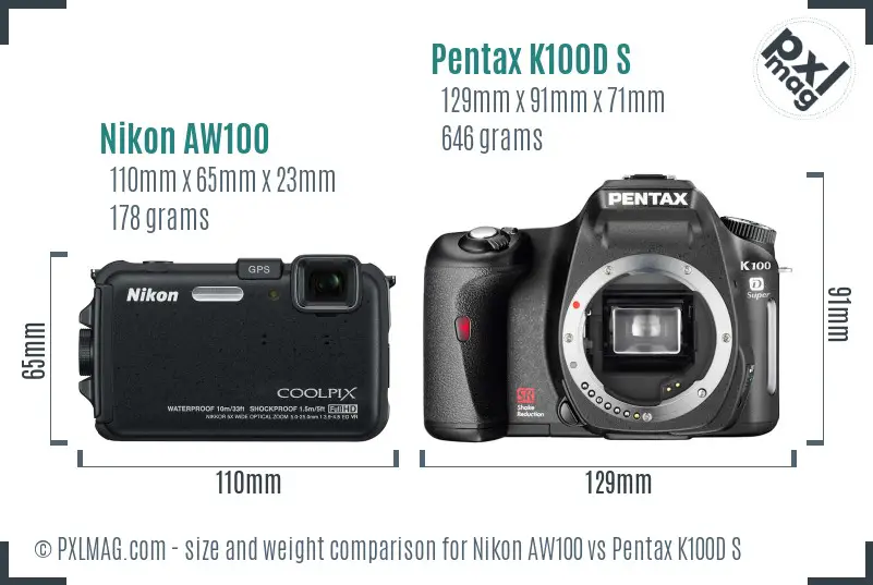 Nikon AW100 vs Pentax K100D S size comparison