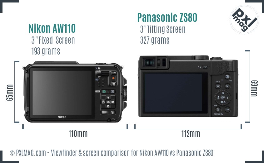 Nikon AW110 vs Panasonic ZS80 Screen and Viewfinder comparison