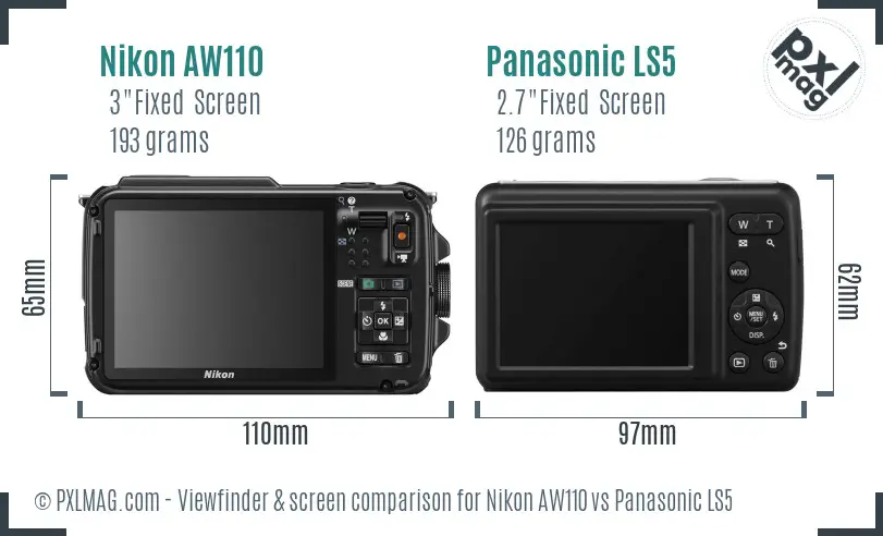 Nikon AW110 vs Panasonic LS5 Screen and Viewfinder comparison