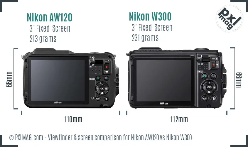 Nikon AW120 vs Nikon W300 Screen and Viewfinder comparison