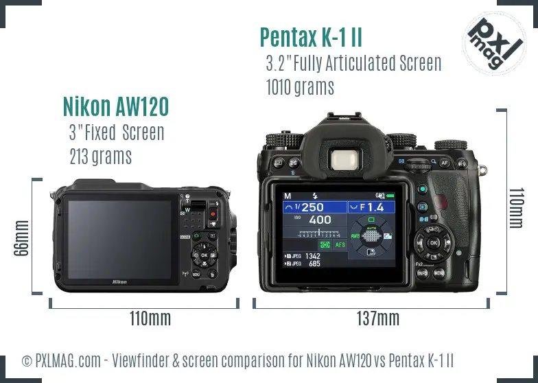 Nikon AW120 vs Pentax K-1 II Screen and Viewfinder comparison