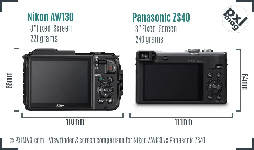 Nikon AW130 vs Panasonic ZS40 Screen and Viewfinder comparison