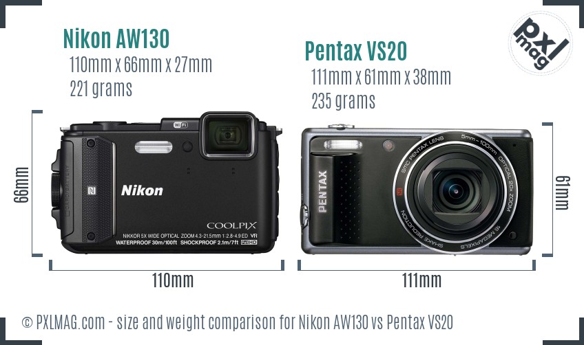 Nikon AW130 vs Pentax VS20 size comparison Nikon AW130 vs Pentax VS20 size comparison