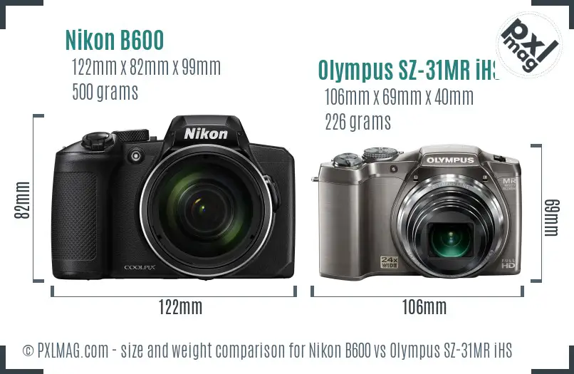 Nikon B600 vs Olympus SZ-31MR iHS size comparison
