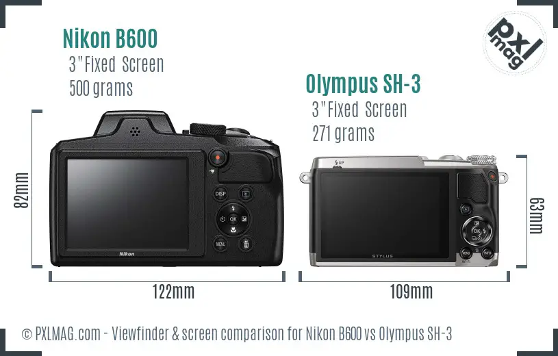 Nikon B600 vs Olympus SH-3 Screen and Viewfinder comparison