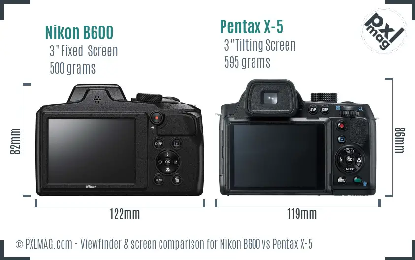 Nikon B600 vs Pentax X-5 Screen and Viewfinder comparison Nikon B600 vs Pentax X-5 Screen and Viewfinder comparison