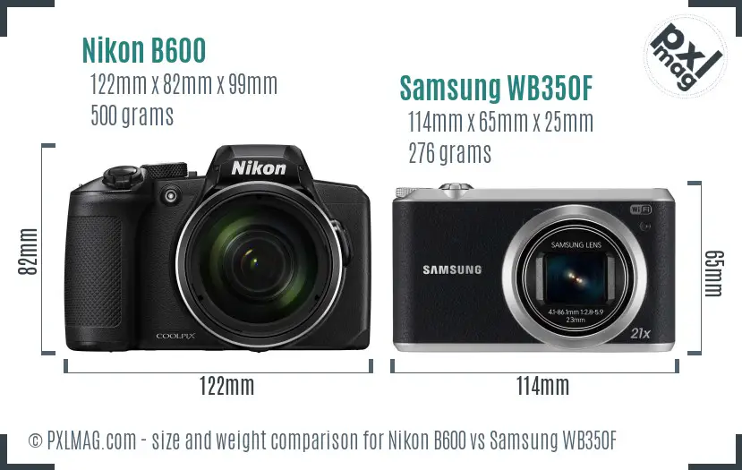 Nikon B600 vs Samsung WB350F size comparison