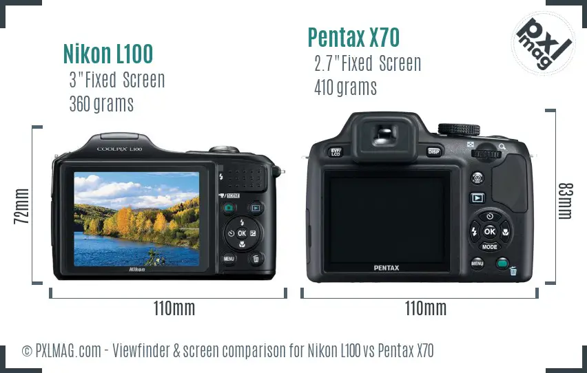 Nikon L100 vs Pentax X70 Screen and Viewfinder comparison Nikon L100 vs Pentax X70 Screen and Viewfinder comparison