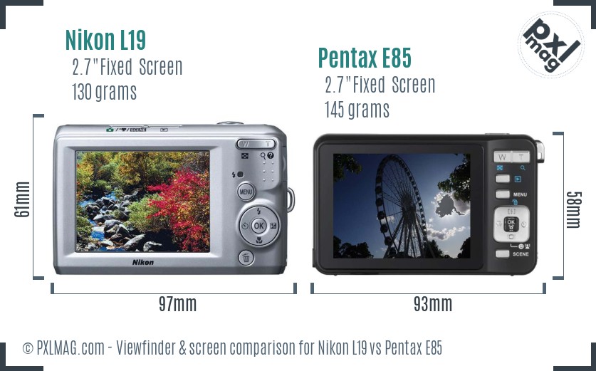 Nikon L19 vs Pentax E85 Screen and Viewfinder comparison