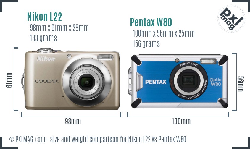 Nikon L22 vs Pentax W80 size comparison Nikon L22 vs Pentax W80 size comparison
