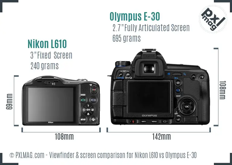 Nikon L610 vs Olympus E-30 Screen and Viewfinder comparison