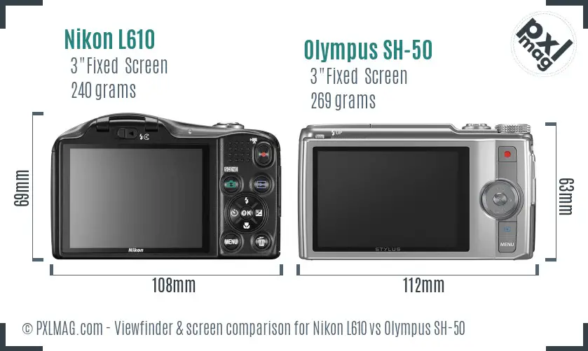 Nikon L610 vs Olympus SH-50 Screen and Viewfinder comparison
