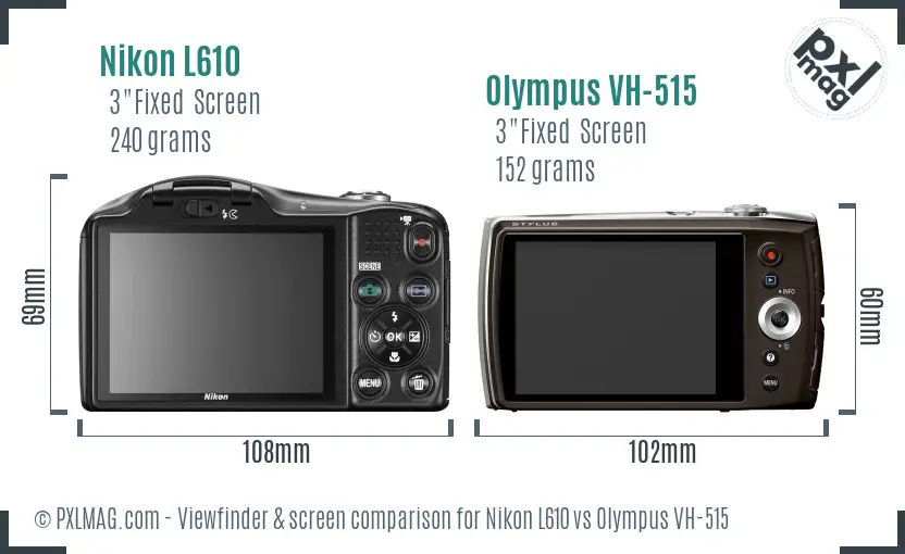 Nikon L610 vs Olympus VH-515 Screen and Viewfinder comparison