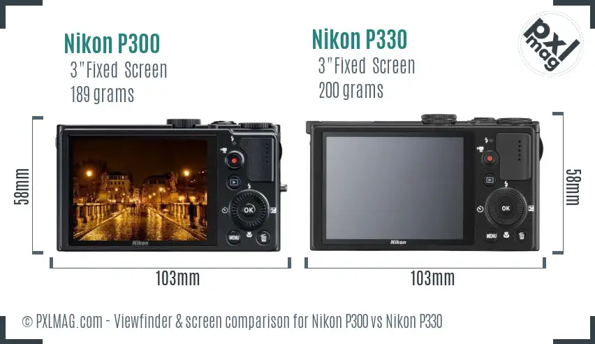 Nikon P300 vs Nikon P330 Screen and Viewfinder comparison