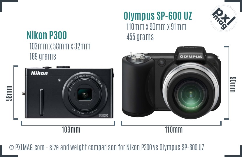 Nikon P300 vs Olympus SP-600 UZ size comparison Nikon P300 vs Olympus SP-600 UZ size comparison