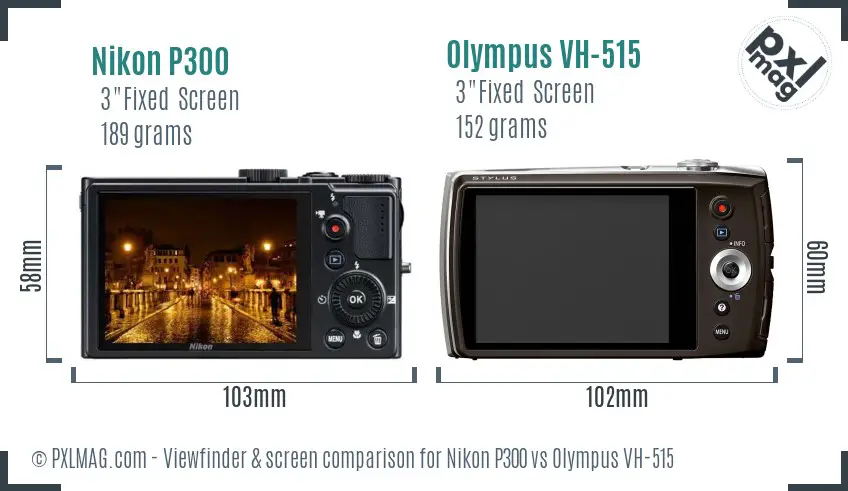 Nikon P300 vs Olympus VH-515 Screen and Viewfinder comparison